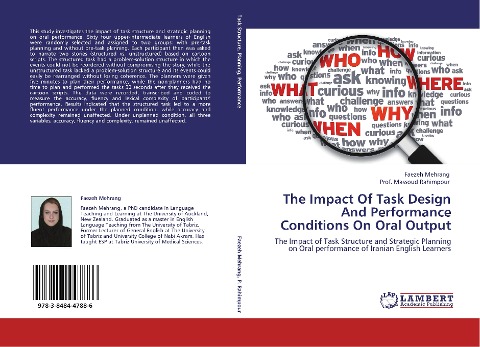 The Impact Of Task Design And Performance Conditions On Oral Output: The Impact of Task Structure and Strategic Planning on Oral performance of Iranian English Learners