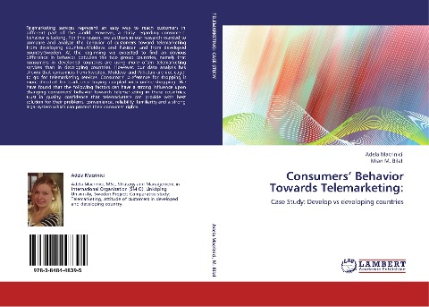 Consumers Behavior Towards Telemarketing:: Case Study: Develop vs developing countries