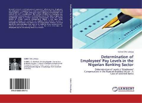 Determination of Employees Pay Levels in the Nigerian Banking Sector: Determination of Levels of Employees Compensation in the Nigerian Banking Sector : A Case of Selected Banks