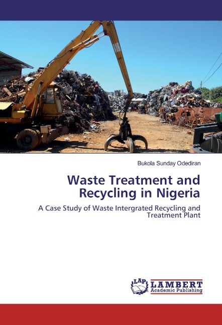 Waste Treatment and Recycling in Nigeria: A Case Study of Waste Intergrated Recycling and Treatment Plant