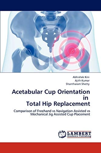 Acetabular Cup Orientation in Total Hip Replacement