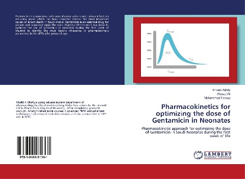 Pharmacokinetics for optimizing the dose of Gentamicin in Neonates: Pharmacokinetic approach for optimizing the dose of Gentamicin in Saudi Neonates during the first week of life