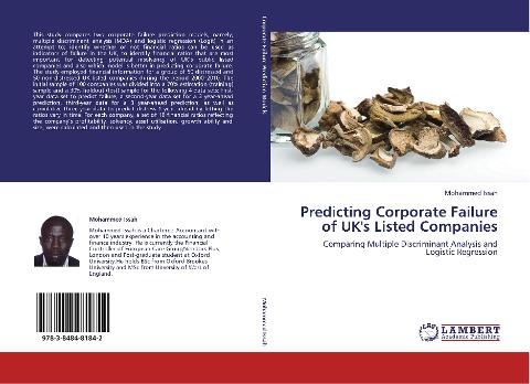 Predicting Corporate Failure of UKs Listed Companies: Comparing Multiple Discriminant Analysis and Logistic Regression