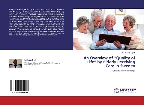 An Overview of Quality of Life by Elderly Receiving Care in Sweden: Quality of life concept