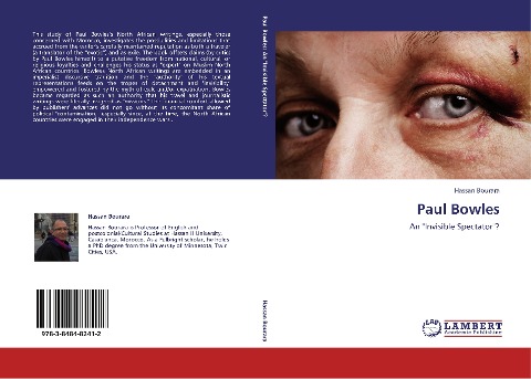 Paul Bowles: An Invisible Spectator?