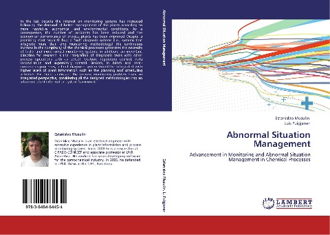 Abnormal Situation Management: Advancement in Monitoring and Abnormal Situation Management in Chemical Processes