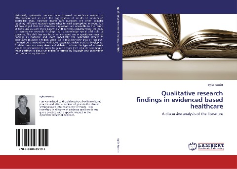 Qualitative research findings in evidenced based healthcare: A discursive analysis of the literature