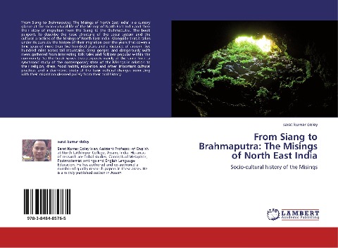 From Siang to Brahmaputra: The Misings of North East India: Socio-cultural history of the Misings