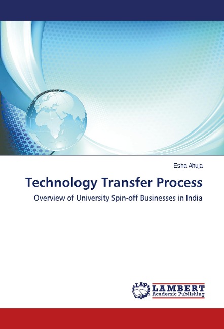 Technology Transfer Process: Overview of University Spin-off Businesses in India