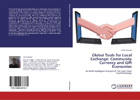 Global Tools for Local Exchange: Community Currency and Gift Economies: An Anthropological Analysis of The Cape Town Talent Exchange