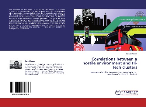 Correlations between a hostile environment and Hi-Tech clusters: How can a hostile environment empower the creation of a hi-tech cluster?