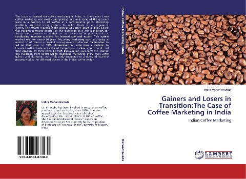 Gainers and Losers in Transition:The Case of Coffee Marketing in India: Indian Coffee Marketing