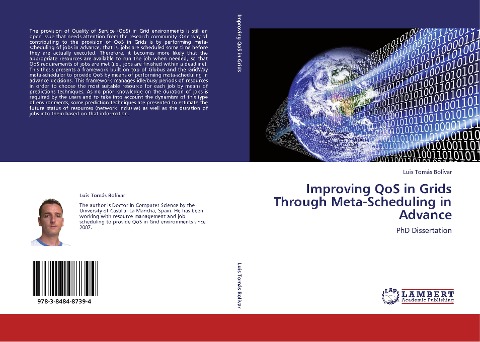 Improving QoS in Grids Through Meta-Scheduling in Advance: PhD Dissertation