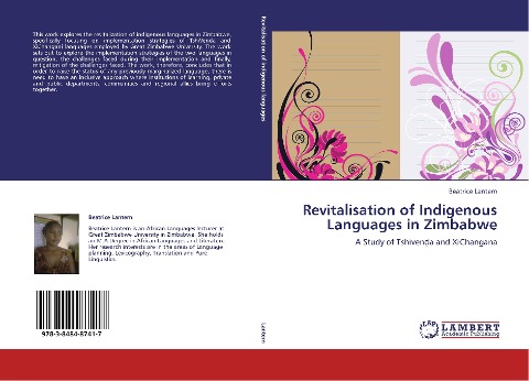 Revitalisation of Indigenous Languages in Zimbabwe: A Study of Tshiven¿a and XiChangana