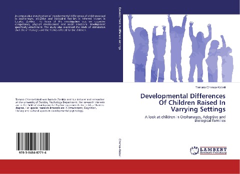Developmental Differences Of Children Raised In Varrying Settings: A look at children in Orphanages, Adoptive and Biological families