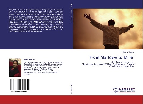 From Marlowe to Miller: Self-Transcendence in   Christopher Marlowe, William Shakespeare, Eugene ONeill and Arthur Miller