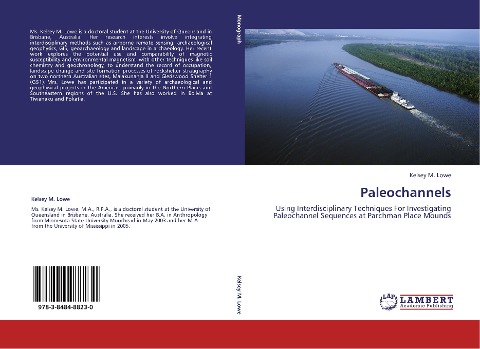 Paleochannels: Using Interdisciplinary Techniques For Investigating Paleochannel Sequences at Parchman Place Mounds