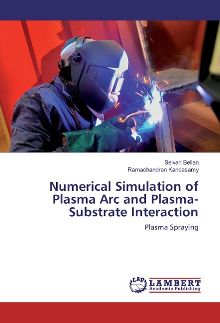 Numerical Simulation of Plasma Arc and Plasma-Substrate Interaction: Plasma Spraying