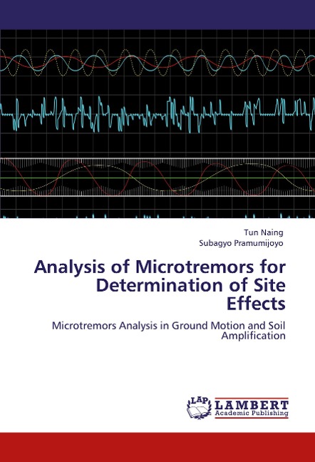 Analysis of Microtremors for Determination of Site Effects: Microtremors Analysis in Ground Motion and Soil Amplification