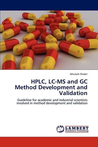 Hplc, Lc-Ms and Gc Method Development and Validation