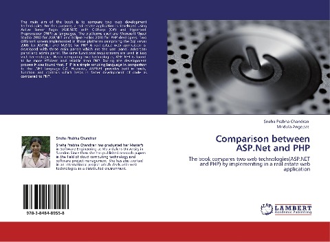 Comparison between ASP.Net and PHP: The book compares two web technologies(ASP.NET and PHP) by implementing in a real estate web application