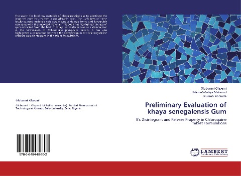 Preliminary Evaluation of khaya senegalensis Gum: Its Disintegrant and Release Property in Chloroquine Tablet Formulations