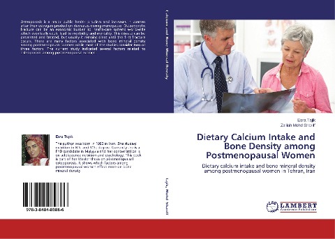 Dietary Calcium Intake and Bone Density among Postmenopausal Women: Dietary calcium intake and bone mineral density among postmenopausal women in Tehran, Iran