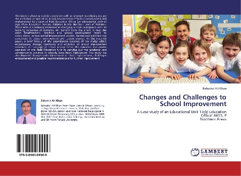 Changes and Challenges to School Improvement: A Case study of an Educational Unit Field Education Office AKES, P  Northern Areas