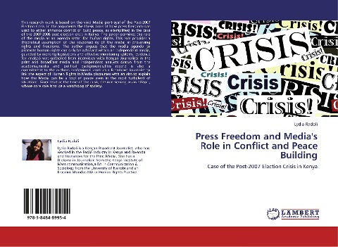 Press Freedom and Media's Role in Conflict and Peace Building: Case of the Post-2007 Election Crisis in  Kenya