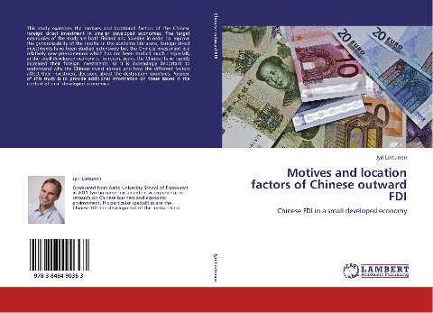 Motives and location factors of Chinese outward FDI: Chinese FDI in a small developed economy