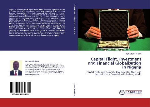 Capital Flight, Investment  and Financial Globalisation in Nigeria: Capital Flight and Domestic Investment in Nigeria in the period of a Financially Globalising World