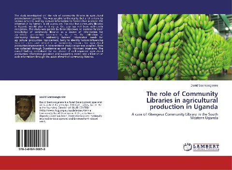 The role of Community Libraries in agricultural production in Uganda: A case of Kitengesa Community Library in the South Western Uganda
