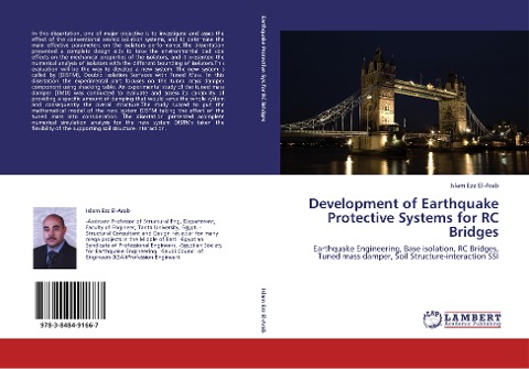 Development of Earthquake Protective Systems for RC Bridges: Earthquake Engineering, Base isolation, RC Bridges, Tuned mass damper, Soil Structure-interaction SSI