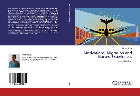 Motivations, Migration and  Nurses Experiences: Nurse Migration