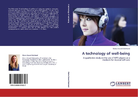 A technology of well-being: A qualitative study on the use of MP3 players as a medium for musical self-care