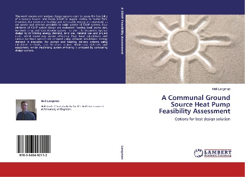 A Communal Ground Source Heat Pump Feasibility Assessment: Options for best design solution