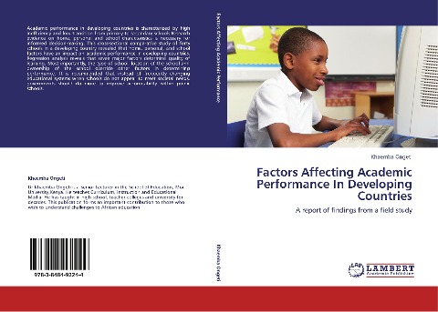 Factors Affecting Academic Performance In Developing Countries: A report of findings from a field study