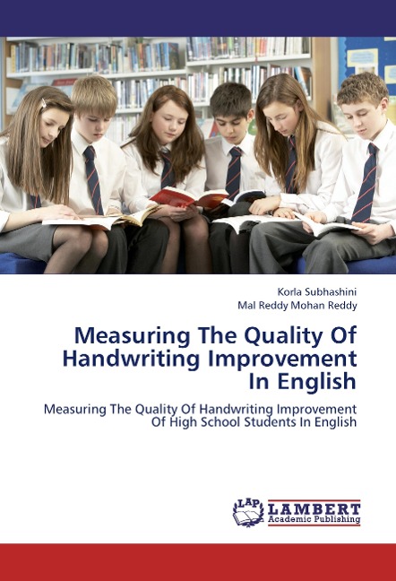 Measuring The Quality Of Handwriting Improvement In English: Measuring The Quality Of Handwriting Improvement Of High School Students In English