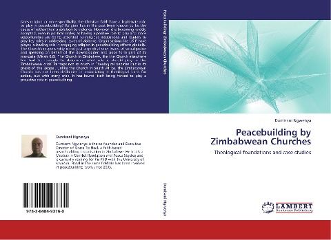 Peacebuilding by Zimbabwean Churches: Theological foundations and case studies