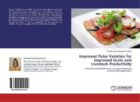 Improved Pulse Varieties for Improved Grain and Livestock Productivity: Effect of varietal Differences on grain yield and Animal Feed parameters
