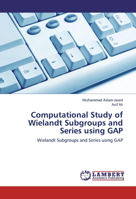 Computational Study of Wielandt Subgroups and Series using GAP: Wielandt Subgroups and Series using GAP