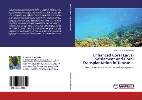 Enhanced Coral Larval Settlement and Coral Transplantation in Tanzania: Coral restoration: an option for reef management