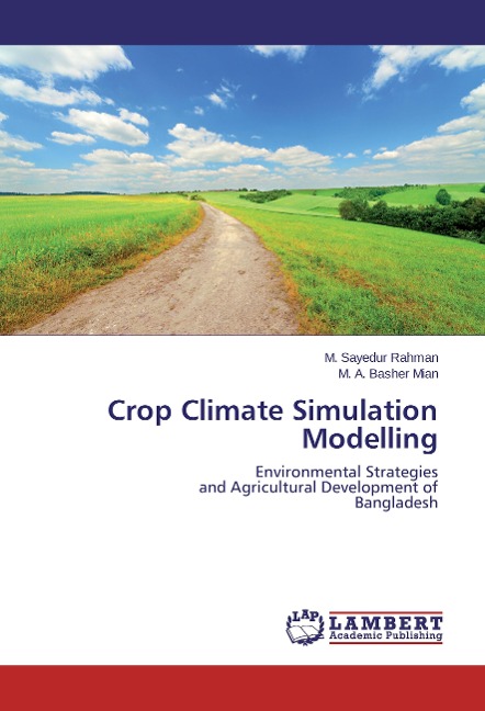 Crop Climate Simulation Modelling: Environmental Strategies and Agricultural Development of Bangladesh