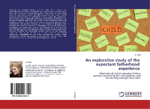 An explorative study of the   expectant fatherhood   experience : What risks do Dutch expectant fathers   perceive concerning their new position, and   how do they manage these risks?