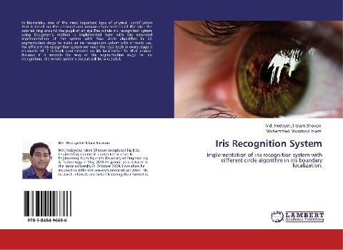 Iris Recognition System: Implementation of iris recognition system with different circle algorithm in iris boundary localization.