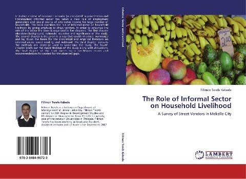 The Role of Informal Sector on Household Livelihood: A Survey of Street Vendors in Mekelle City