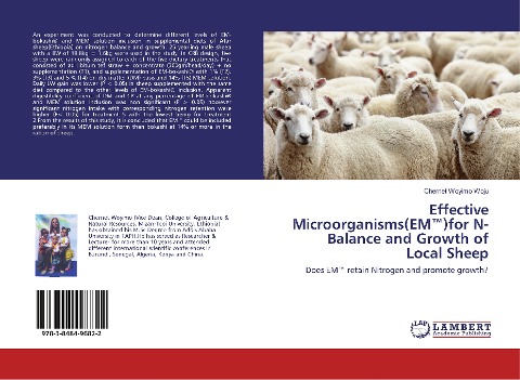 Effective Microorganisms(EM(TM))for N-Balance and Growth of Local Sheep: Does EM(TM) retain Nitrogen and promote growth?