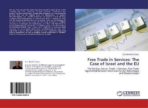 Free Trade in Services: The Case of Israel and the EU: The Services Sector, Trade in Services, Free Trade Agreement between Israel and the EU: Advantages and Disadvantages