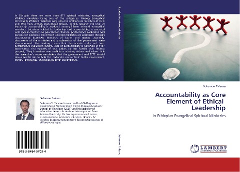 Accountability as Core Element of Ethical                Leadership: In Ethiopian Evangelical Spiritual Ministries