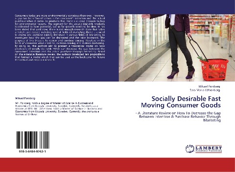 Socially Desirable Fast Moving Consumer Goods: - A Literature Review on How To Decrease the Gap Between Intention & Purchase Behavior Through Marketing